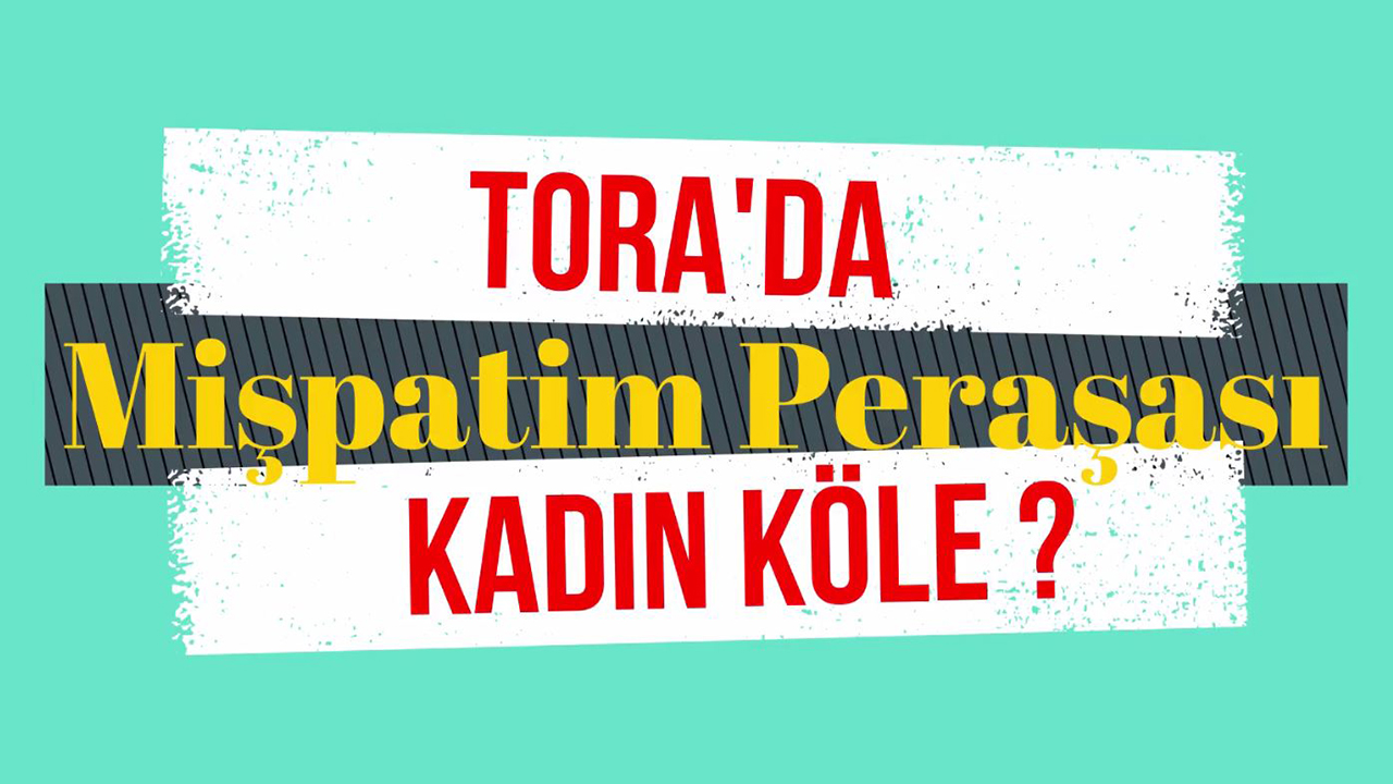 Tora’da kadın köle?