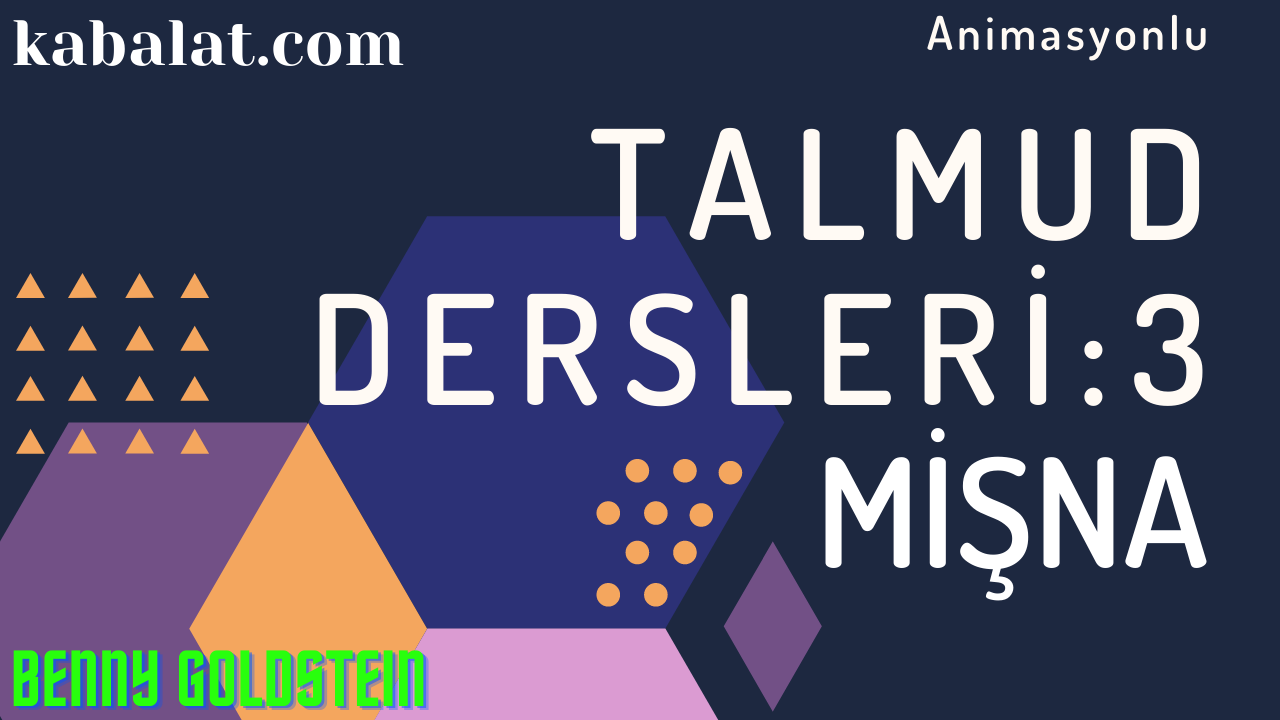 Animasyonlu Talmud Dersleri – 3: Mişna
