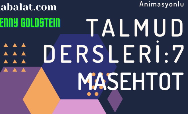 Animasyonlu Talmud Dersleri - 7: Masehtot kapak görseli