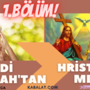 Yahudi Maşiah’tan Hristiyan Mesih’e