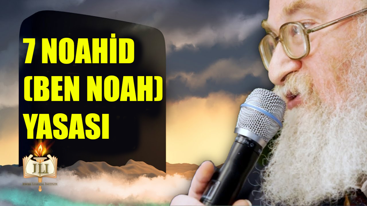 7 Noahid (Ben Noah) Yasası Hakkındaki Gerçek