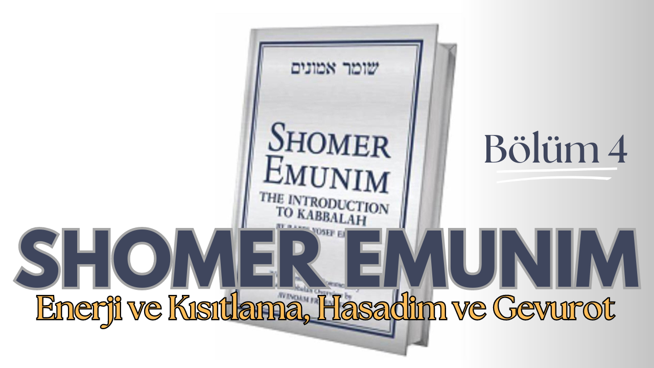 Shomer Emunim Bölüm 4, Enerji ve Kısıtlama, Hasadim ve Gevurot