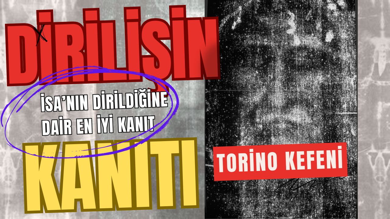 isa’nın Dirildiğine Dair En İyi Kanıt!