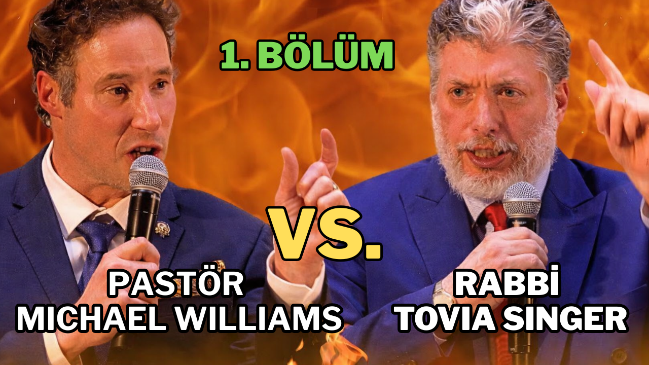 Rabbi Tovia Singer vs. Pastör Michael Williams – Bölüm 1