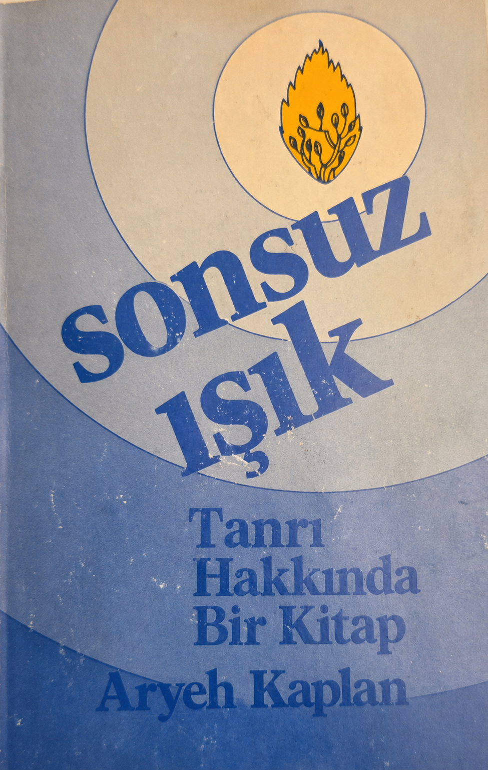 Sonsuz Işık – Rabbi Aryeh Kaplan