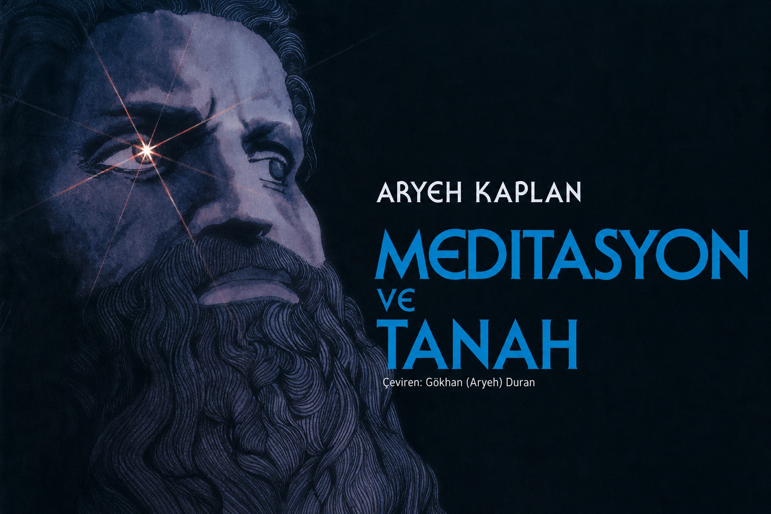 Meditasyon ve Tanah – Rabbi Aryeh Kaplan