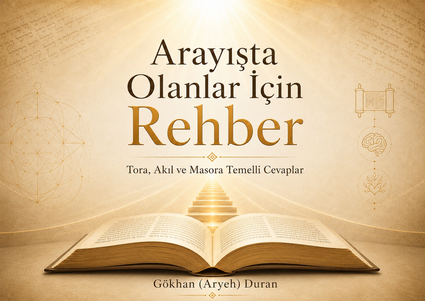 Arayışta Olanlar İçin Rehber – Tora, Akıl ve Masora Temelli Cevaplar