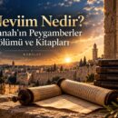 Neviim Nedir? Tanah’ın Peygamberler Bölümü ve Kitapları