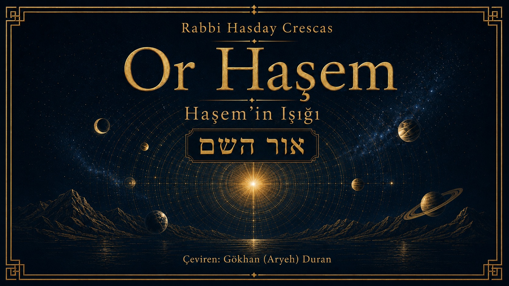Or Haşem – Rabbi Hasday Crescas
