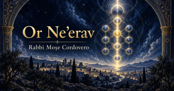Or Ne’erav — Rabbi Moşe Cordovero Türkçe çeviri kapak görseli